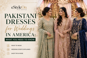 Pakistani Dresses for Weddings in America: What You Need to Know